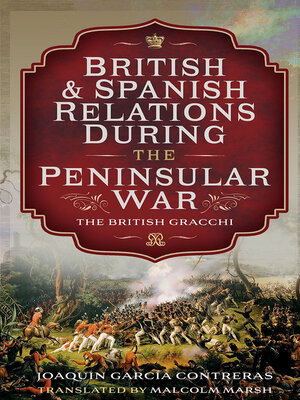 cover image of British and Spanish Relations During the Peninsular War